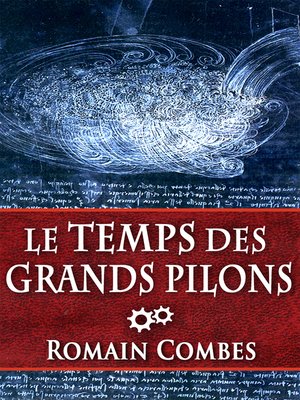 cover image of Le Temps des Grands Pilons (TechLords--Les Seigneurs Tech--Volume 3)